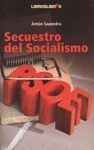 SECUESTRO DEL SOCIALISMO
