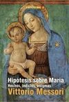 HIPOTESIS SOBRE MARIA. HECHOS, INDICIOS, ENIGMAS