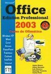 OFFICE. EDICION PROFESIONAL 2003. CURSO DE OFIMATICA . 2ª EDICION