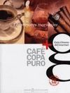 CAFE, COPA, PURO. LOS MEJORES MARIDAJES