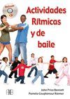 ACTIVIDADES RITMICAS Y DE BAILE. CON CD AUDIO