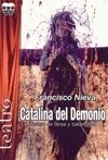 CATALINA DEL DEMONIO.  TEATRO DE FARSA Y CALAMIDAD