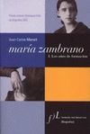 MARIA ZAMBRANO I: LOS AÑOS DE FORMACION. PREMIO CERVANTES 2008
