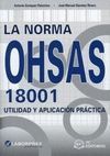 LA NORMA OHSAS 18001. UTILIDAD Y APLICACION PRACTICA