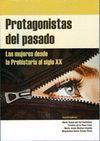 PROTAGONISTAS DEL PASADO LAS MUJERES DESDE LA PREHISTORIA AL S. XX
