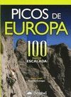 PICOS DE EUROPA. 100 VIAS DE ESCALADA