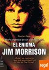 EL ENIGMA JIM MORRISON. MITO Y LEYENDA DE UN DIOS DEL ROCK