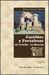 CASTILLOS Y FORTALEZAS DE CASTILLA LA MANCHA