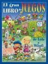 EL GRAN LIBRO DE JUEGOS DE LOLA Y WOUFI