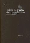 TALLER DE GUION CINEMATOGRAFICO.
