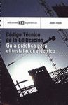 CODIGO TECNICO EDIFICACION : GUIA PRACTICA INSTALADOR ELECTRICO
