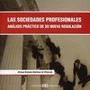 SOCIEDADES PROFESIONALES : ANALISIS PRACTICO NUEVA REGULACION