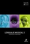 LENGUAJE MUSICAL 2 (ENSEÑANZAS PROFESIONALES) (GRADO MEDIO)