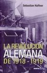 LA REVOLUCION ALEMANA DE 1918-1919