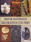 IMITAR MATERIALES DECORATIVOS CON FIMO ( EL LIBRO DE )