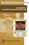 PALEOGRAFIA I . ESCRITURA EN ESPAÑA HASTA 1250