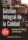 GESTION INTEGRAL DE LA CALIDAD. IMPLANTACION, CONTROL . 3ª ED.