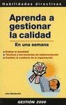 APRENDA A GESTIONAR LA CALIDAD EN UNA SEMANA