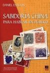 SABIDURIA CHINA PARA HABLAR EN PUBLICO . 2ª ED.