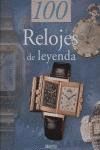 100 RELOJES DE LEYENDA
