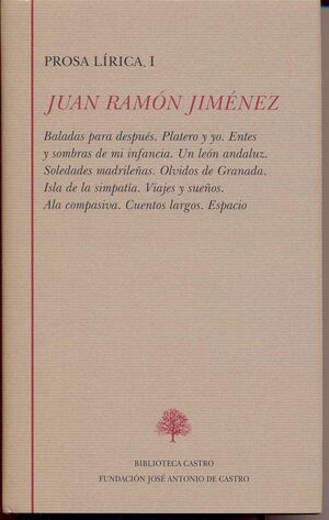 JUAN RAMON JIMENEZ: PROSA LIRICA. TOMO 1