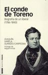 EL CONDE DE TORENO. BIOGRAFIA DE UN LIBERAL 1786-1843
