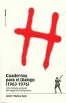 CUADERNOS PARA EL DIALOGO (1963-1976)