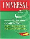 DICCIONARIO COMPACTO PORTUGUES/ESPAÑOL- ESPANHOL/PORTUGUES