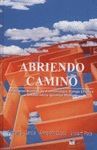 ABRIENDO CAMINO. PRINCIPIOS BASICOS DE FIBROMIALGIA. 2ª EDICION