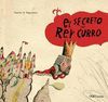 EL SECRETO DEL REY CURRO