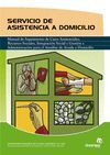 AUXILIAR AYUDA DOMICILIO VOL. 1 : EL SERVICIO DE ASISTENCIA A DOMICILI
