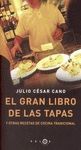 EL GRAN LIBRO DE LAS TAPAS Y OTRAS RECETAS DE COCINA TRADICIONAL