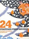 24 PINGUINOS PARA NAVIDAD