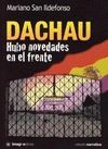 DACHAU. HUBO NOVEDADES EN EL FRENTE