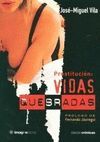 PROSTITUCION: VIDAS QUEBRADAS