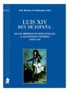 LUIS XIV REY DE ESPAÑA (1665-1714)