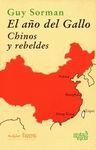 EL AÑO DEL GALLO. CHINOS Y REBELDES