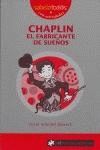 CHAPLIN, EL FABRICANTE DE SUEÑOS