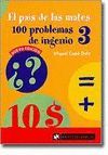 EL PAIS DE LAS MATES. 100 PROBLEMAS DE INGENIO 3. NUEVA EDICION