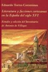 LITERATURA Y FACCIONES CORTESANAS EN LA ESPAÑA DEL SIGLO XVI