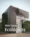 MINI CASAS ECOLOGICAS. EDICION BILINGÜE ESPAÑOL - INGLES