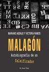 MALAGON. AUTOBIOGRAFIA DE UN FALSIFICADOR. 2ª EDICION