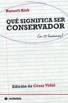 QUE SIGNIFICA SER CONSERVADOR ( EN 15 LECCIONES ). ED. DE CESAR VIDAL