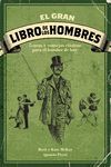EL GRAN LIBRO DE LOS HOMBRES. TRUCOS Y CONSEJOS CLASICOS PARA ...