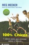 100% CHICOS. 7 CLAVES PARA QUE CREZCAN SANOS Y FELICES