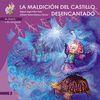 LA MALDICIÓN DEL CASTILLO DESENCANTADO (EL HADA Y EL DUENDE 5)