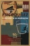 PSICOQUILEZ. EL ASESINO DE LA MAGDALENA