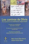 LOS CAMINOS DE OLIVIA: UNA EXPERIENCIA DE REHABILITACION INTEGRAL INFA