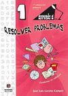 APRENDO A RESOLVER PROBLEMAS 1 (1º EDUCACION PRIMARIA 6-7)