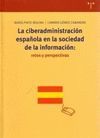 LA CIBERADMINISTRACION ESPAÑOLA EN LA SOCIEDAD DE LA INFORMACION